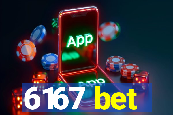 6167 bet